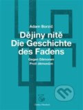 Kniha: Dějiny nitě – Proti démonům (Adam Borzič). Kétos, 2020 Kniha: Dějiny nitě – Proti démonům (Adam Borzič). Kétos, 2020
