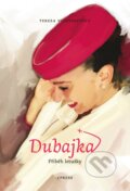 Kniha: Dubajka (Tereza Vichtereyová). Edika, 2020 Kniha: Dubajka (Tereza Vichtereyová). Edika, 2020