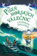 Kniha: Píseň mořských válečnic (Catherine Doyle). Albatros CZ, 2020 Kniha: Píseň mořských válečnic (Catherine Doyle). Albatros CZ, 2020