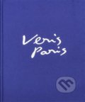 Kniha: Veris Paris (Hana Appeltová). ArtHouse Hejtmánek, 2020 Kniha: Veris Paris (Hana Appeltová). ArtHouse Hejtmánek, 2020