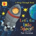 Kniha: Let's Go into Space! (Petr Horacek). Walker books, 2020 Kniha: Let's Go into Space! (Petr Horacek). Walker books, 2020