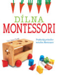 Kniha: Dílna Montessori (Chiara Piroddi). Drobek, 2020 Kniha: Dílna Montessori (Chiara Piroddi). Drobek, 2020