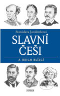 Kniha: Slavní Češi a jejich blízcí (Stanislava Jarolímková). Universum, 2020 Kniha: Slavní Češi a jejich blízcí (Stanislava Jarolímková). Universum, 2020