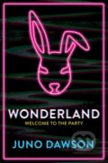 Kniha: Wonderland (Juno Dawson). Quercus, 2020 Kniha: Wonderland (Juno Dawson). Quercus, 2020