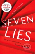 Kniha: Seven Lies (Elizabeth Kay). Sphere, 2020 Kniha: Seven Lies (Elizabeth Kay). Sphere, 2020
