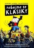 Kniha: Nebojme se klasiky (Jiří Holubec). Bärenreiter Praha, 2007 Kniha: Nebojme se klasiky (Jiří Holubec). Bärenreiter Praha, 2007