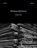 Kniha: Obzor (Wiesław Myśliwski). Havran, 2020 Kniha: Obzor (Wiesław Myśliwski). Havran, 2020