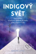 Kniha: Indigový svět (Simon Loyd). ANAG, 2020 Kniha: Indigový svět (Simon Loyd). ANAG, 2020