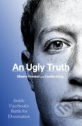 Kniha: An Ugly Truth (Cecilia Kang a Sheera Frenkel). Little, Brown, 2021 Kniha: An Ugly Truth (Cecilia Kang a Sheera Frenkel). Little, Brown, 2021