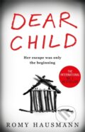 Kniha: Dear Child (Romy Hausmann). Quercus, 2020 Kniha: Dear Child (Romy Hausmann). Quercus, 2020