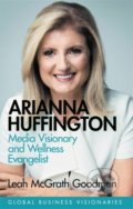 Kniha: Arianna Huffington (Leah McGrath Goodman). Weidenfeld and Nicolson, 2020 Kniha: Arianna Huffington (Leah McGrath Goodman). Weidenfeld and Nicolson, 2020