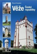 Kniha: Věže České republiky (Pavel Gejdoš). Plot, 2020 Kniha: Věže České republiky (Pavel Gejdoš). Plot, 2020