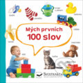 Kniha: Mých prvních 100 slov (Svojtka&Co.). Svojtka&Co., 2020 Kniha: Mých prvních 100 slov (Svojtka&Co.). Svojtka&Co., 2020