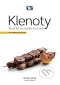 Kniha: Klenoty klasické evropské kuchyně (Roman Vaněk). Prakul Production, 2020 Kniha: Klenoty klasické evropské kuchyně (Roman Vaněk). Prakul Production, 2020