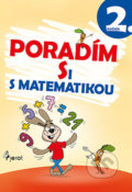 Kniha: Poradím si s matematikou 2. ročník (Petr Šulc). Pierot, 2020 Kniha: Poradím si s matematikou 2. ročník (Petr Šulc). Pierot, 2020