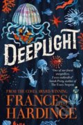 Kniha: Deeplight (Frances Hardinge). Macmillan Children Books, 2020 Kniha: Deeplight (Frances Hardinge). Macmillan Children Books, 2020