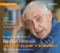 Audiokniha: Všichni žijem v blázinci (Radkin Honzák a Renata Červenková). Voxi, 2020 Audiokniha: Všichni žijem v blázinci (Radkin Honzák a Renata Červenková). Voxi, 2020