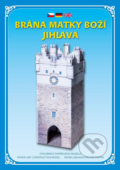 Brána matky Boží Jihlava (Zadražil Ivan). Zadražil Ivan, 2020 Brána matky Boží Jihlava (Zadražil Ivan). Zadražil Ivan, 2020
