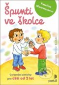 Kniha: Špunti ve školce (Kateřina Markalousová). Portál, 2020 Kniha: Špunti ve školce (Kateřina Markalousová). Portál, 2020