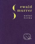 Kniha: Noční četba (Ewald Murrer). Aula, 2020 Kniha: Noční četba (Ewald Murrer). Aula, 2020