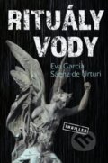 Kniha: Rituály vody (Sáenz de Urturi). Vendeta, 2020 Kniha: Rituály vody (Sáenz de Urturi). Vendeta, 2020