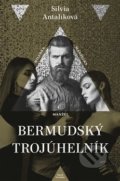 Kniha: Bermudský trojúhelník (Silvia Antalíková). Naše vojsko CZ, 2020 Kniha: Bermudský trojúhelník (Silvia Antalíková). Naše vojsko CZ, 2020