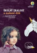 Kniha: Školní zralost a nadané dítě (Alena Pokorná, Hana Sokolová a Markéta Fišerová). Raabe, 2020 Kniha: Školní zralost a nadané dítě (Alena Pokorná, Hana Sokolová a Markéta Fišerová). Raabe, 2020