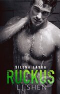 E-kniha: Ruckus: Šílená láska (L.J. Shen), 2020 E-kniha: Ruckus: Šílená láska (L.J. Shen), 2020