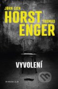Kniha: Vyvolení (Jorn Lier Horst a Thomas Enger). Kniha Zlín, 2020 Kniha: Vyvolení (Jorn Lier Horst a Thomas Enger). Kniha Zlín, 2020