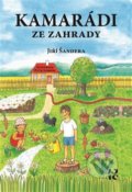 Kniha: Kamarádi ze zahrady (Jiří Šandera). Jiří Šandera, 2020 Kniha: Kamarádi ze zahrady (Jiří Šandera). Jiří Šandera, 2020