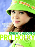 Kniha: Otázky a odpovědi pro holky (Petra Hirscherová). Nakladatelství Fragment, 2009 Kniha: Otázky a odpovědi pro holky (Petra Hirscherová). Nakladatelství Fragment, 2009