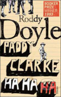 Kniha: Paddy Clarke Ha Ha Ha (Roddy Doyle). Vintage, 2009 Kniha: Paddy Clarke Ha Ha Ha (Roddy Doyle). Vintage, 2009