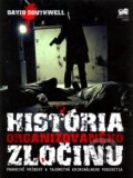 História organizovaného zločinu - David Southwell, Fortuna Libri, 2009