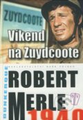 Víkend na Zuydcoote - Robert Merle, Naše vojsko CZ, 2009