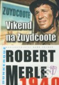 Kniha: Víkend na Zuydcoote (Robert Merle). Naše vojsko CZ, 2009 Kniha: Víkend na Zuydcoote (Robert Merle). Naše vojsko CZ, 2009