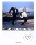 Kniha: Men in the Cities (Robert Longo). Schirmer-Mosel, 2009 Kniha: Men in the Cities (Robert Longo). Schirmer-Mosel, 2009