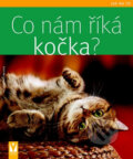 Kniha: Co nám říká kočka? (Helga Hofmann). Vašut, 2009 Kniha: Co nám říká kočka? (Helga Hofmann). Vašut, 2009