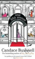 Kniha: One Fifth Avenue (Candace Bushnell). Time warner, 2009 Kniha: One Fifth Avenue (Candace Bushnell). Time warner, 2009