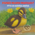 Kniha: Pýta sa kačička Anička (Matys). Matys, 2009 Kniha: Pýta sa kačička Anička (Matys). Matys, 2009
