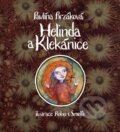 Kniha: Helinda a Klekánice (Pavlína Brzáková). Labyrint, 2009 Kniha: Helinda a Klekánice (Pavlína Brzáková). Labyrint, 2009