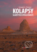 Kniha: Kolapsy složitých společností (Joseph A. Tainter). Dokořán, 2009 Kniha: Kolapsy složitých společností (Joseph A. Tainter). Dokořán, 2009