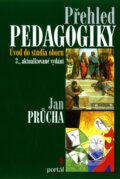 Kniha: Přehled pedagogiky (Jan Průcha). Portál, 2009 Kniha: Přehled pedagogiky (Jan Průcha). Portál, 2009