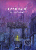 Kniha: O zahradě (Pavel Čech). Brio, 2005 Kniha: O zahradě (Pavel Čech). Brio, 2005