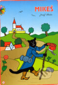 Mikeš (Josef Lada). Akim, 2005 Mikeš (Josef Lada). Akim, 2005