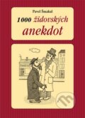 Kniha: 1000 židovských anekdot (Pavel Šmakal). Plot, 2009 Kniha: 1000 židovských anekdot (Pavel Šmakal). Plot, 2009