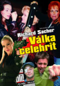 Kniha: Válka celebrit (Richard Sacher). Deus, 2009 Kniha: Válka celebrit (Richard Sacher). Deus, 2009