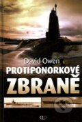 Kniha: Protiponorkové zbraně (David Owen). Deus, 2009 Kniha: Protiponorkové zbraně (David Owen). Deus, 2009