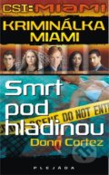 Kniha: Smrt pod hladinou (Donn Cortez). Plejáda, 2009 Kniha: Smrt pod hladinou (Donn Cortez). Plejáda, 2009