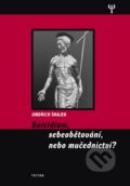 Kniha: Suicidium, sebeobětování, nebo mučednictví? (Jindřich Šrajer). Triton, 2009 Kniha: Suicidium, sebeobětování, nebo mučednictví? (Jindřich Šrajer). Triton, 2009
