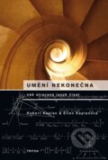 Kniha: Umění nekonečna (Ellen Kaplan a Robert Kaplan), 2009 Kniha: Umění nekonečna (Ellen Kaplan a Robert Kaplan), 2009